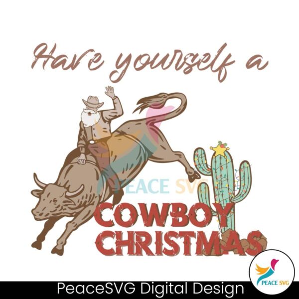 have-yourself-a-cowboy-christmas-svg