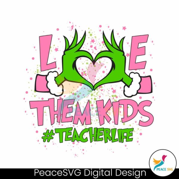 love-them-kids-teacher-life-svg