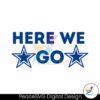 nfl-here-we-go-dallas-football-svg
