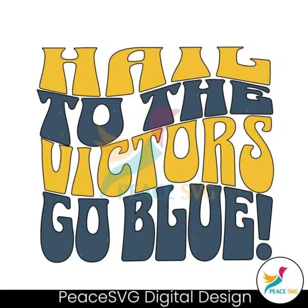 hall-to-the-victors-go-blue-svg