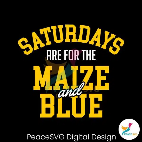 saturdays-are-for-the-maize-and-blue-michigan-college-svg