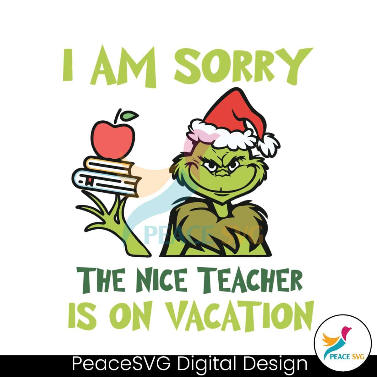 Grinch The Nice Teacher Is On Vacation SVG