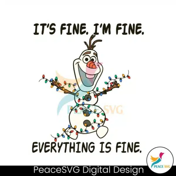 funny-olaf-im-fine-everything-is-fine-svg