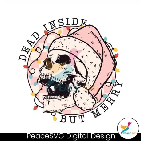 dead-inside-but-merry-christmas-skeleton-svg