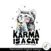 karma-is-a-cat-purring-in-my-lap-svg