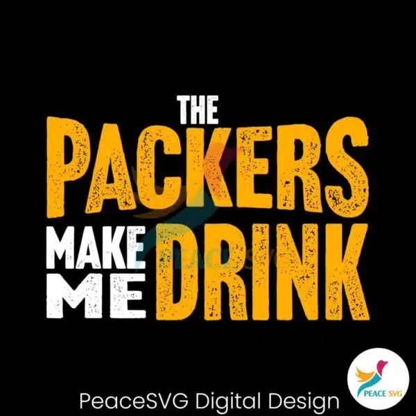 the-packers-make-me-drink-svg-digital-download