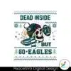 funny-skull-dead-inside-but-go-eagles-football-svg