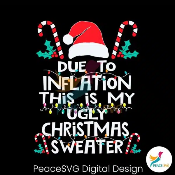 due-to-inflation-this-is-my-ugly-christmas-sweaters-svg