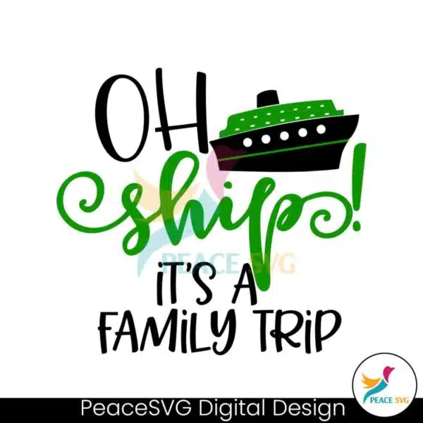 oh-ship-its-a-family-trip-svg