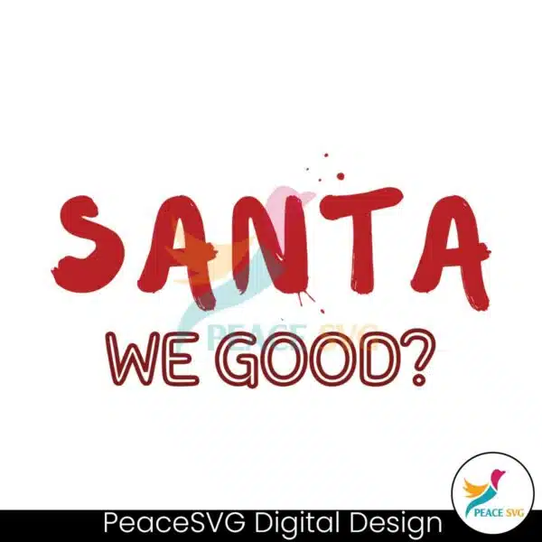 santa-we-good-funny-christmas-svg