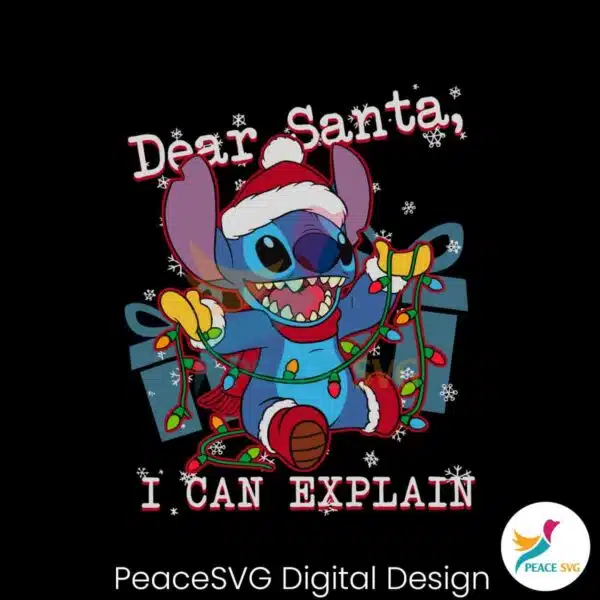 funny-stitch-dear-santa-i-can-explain-svg