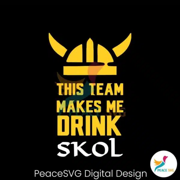 vikings-football-this-team-makes-me-drink-skol-svg