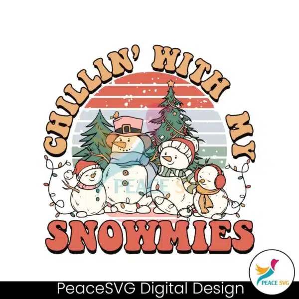 chillin-with-my-snowmies-svg