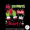 cute-grinch-students-stole-my-heart-svg