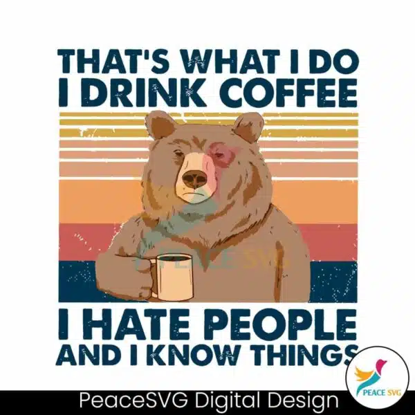 grumpy-bear-thats-what-i-do-i-drink-coffee-svg