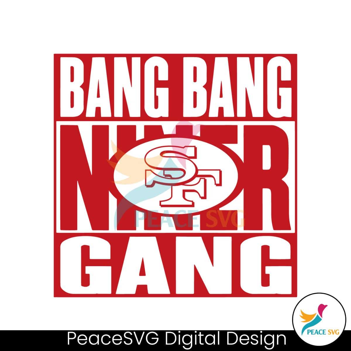 bang-bang-niner-gang-49ers-football-svg-donwload