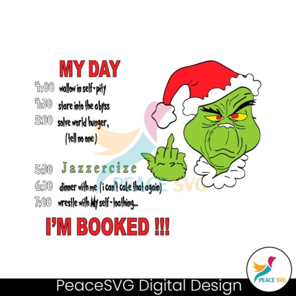 grinch-face-im-booked-my-day-svg