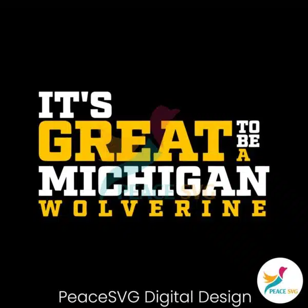 its-great-to-be-a-michigan-wolverine-svg-digital-download