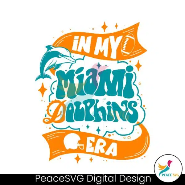 in-my-miami-dolphins-era-football-svg-digital-download