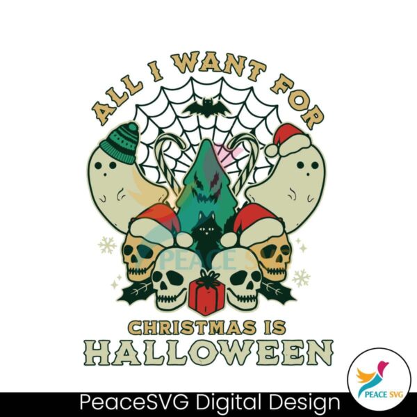all-i-want-for-christmas-is-halloween-svg