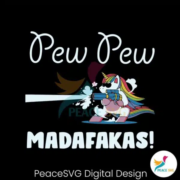 pew-pew-madafakas-funny-unicorn-svg