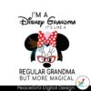 im-a-disney-grandma-its-like-a-regular-grandma-svg