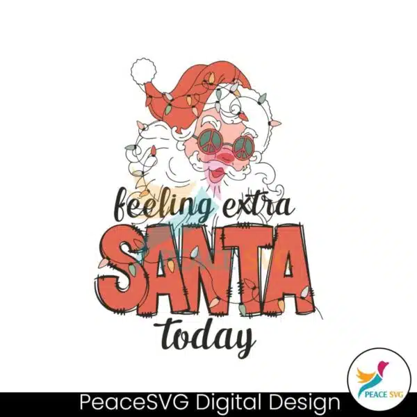 feeling-extra-santa-today-christmas-lights-svg