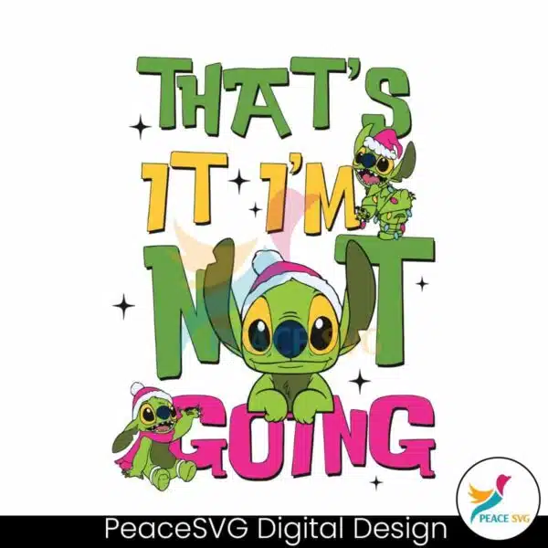 stitch-thats-it-im-not-going-svg