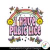 funny-i-have-pubic-lice-svg