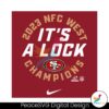 2023-nfc-west-champions-its-a-lock-svg