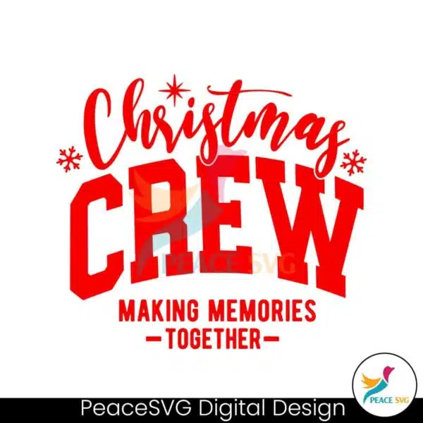 christmas-crew-making-memories-together-svg