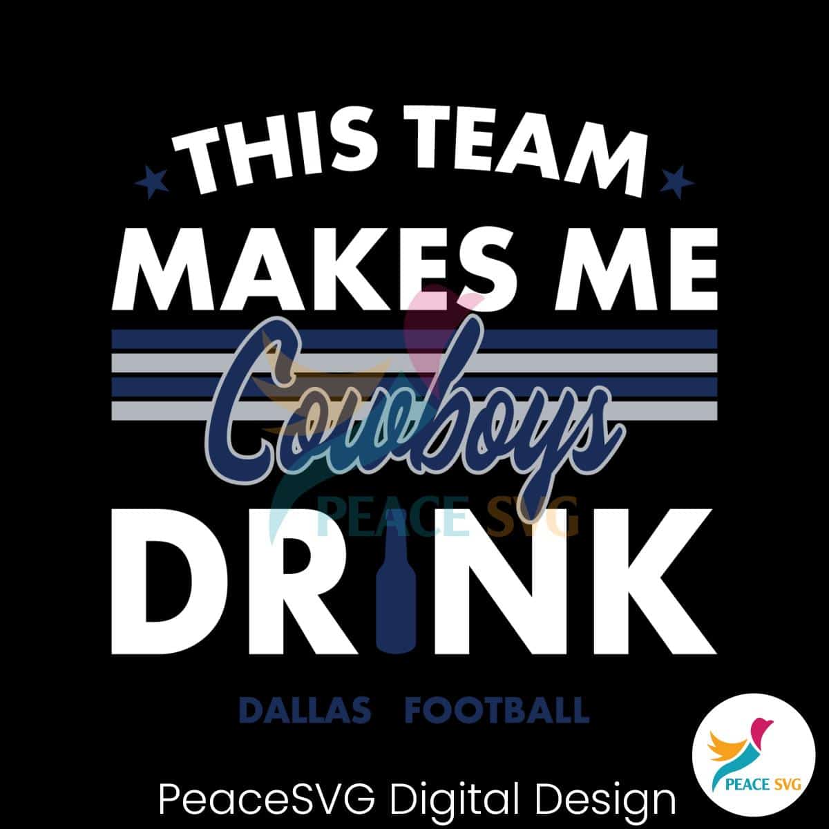 dallas-cowboys-this-team-makes-me-drink-svg