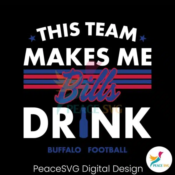 buffalo-bills-this-team-makes-me-drink-svg