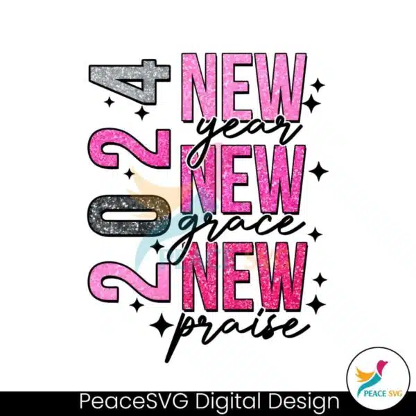 2024-new-year-new-grace-new-praise-png