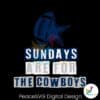 sundays-are-for-the-cowboys-svg