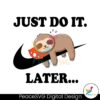 lazy-just-do-it-later-sloth-nike-svg