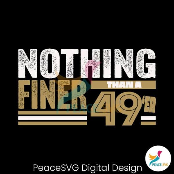 nothing-finer-than-a-49er-svg
