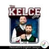 the-kelce-bros-jason-kelce-and-travis-kelce-png