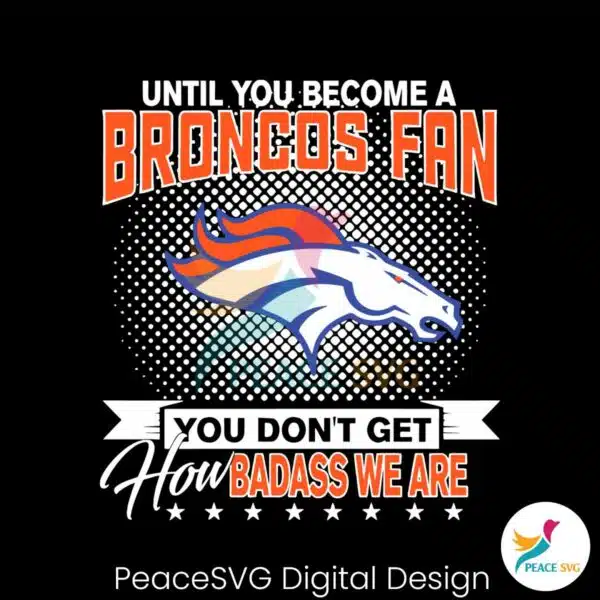 nfl-until-you-become-a-broncos-fan-svg