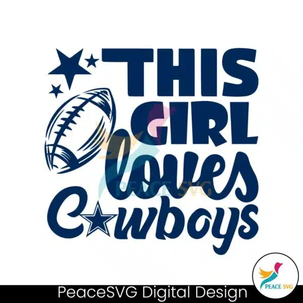 this-girl-loves-cowboys-dallas-football-svg-download