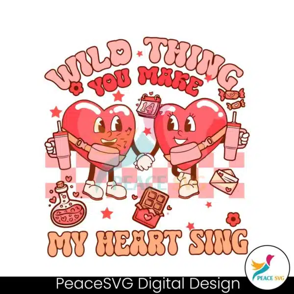 wild-thing-you-make-my-heart-sing-png