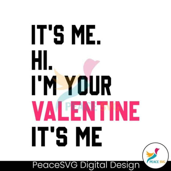 its-me-hi-im-your-valentine-its-me-svg