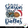 the-best-season-dallas-christmas-svg-digital-download
