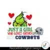 just-a-girl-who-loves-grinch-and-cowboys-svg