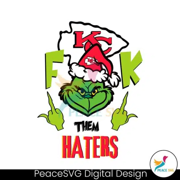 funny-grinch-fck-them-kansas-city-chiefs-haters-svg