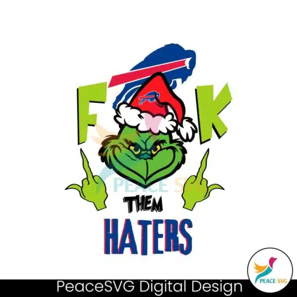 funny-grinch-fck-them-buffalo-bills-haters-svg