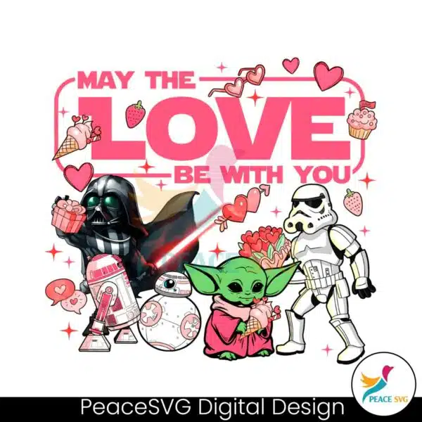 may-the-love-be-with-you-star-wars-valentines-png