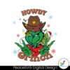 retro-howdy-grinch-cowboy-svg