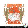 vintage-howdy-santa-western-cowboy-svg