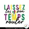 laissez-les-bon-temps-rouler-svg